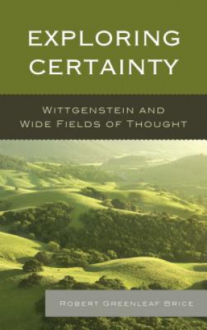 Book Exploring Certainty Robert Greenleaf Brice
