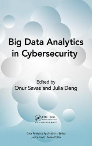 Livro Big Data Analytics in Cybersecurity Julia Deng