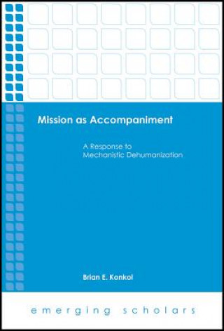 Carte Mission as Accompaniment Brian E. Konkol