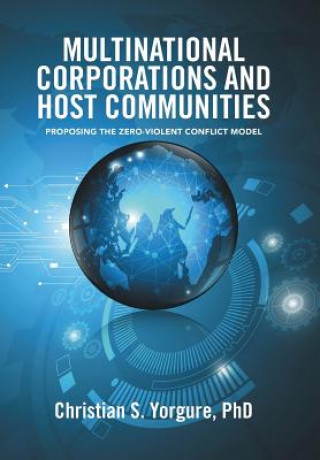 Kniha Multinational Corporations and Host Communities PHD CHRISTI YORGURE