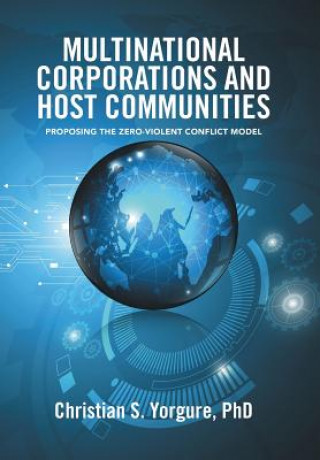 Knjiga Multinational Corporations and Host Communities PHD CHRISTI YORGURE