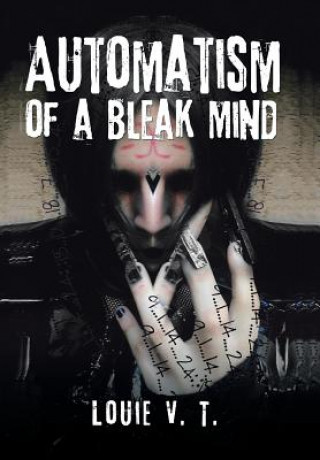Carte Automatism of a Bleak Mind LOUIE V. T.