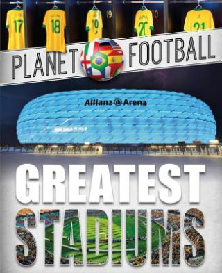 Carte Planet Football: Greatest Stadiums Clive Gifford