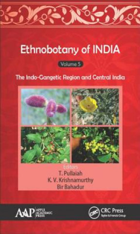 Knjiga Ethnobotany of India, Volume 5 T. Pullaiah