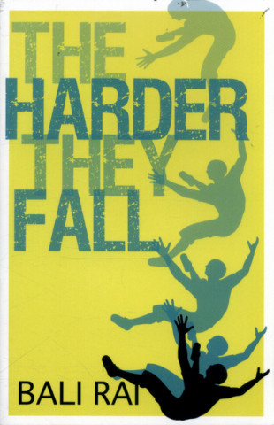 Kniha Harder They Fall Bali Rai