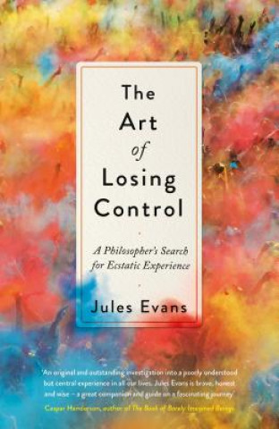Könyv Art of Losing Control Jules Evans