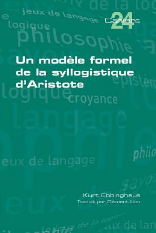 Книга modele formel de la syllogistique d'Aristote KURT EBBINGHAUS