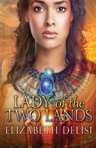 Kniha Lady of the Two Lands Elizabeth Delisi