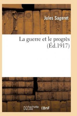 Book La Guerre Et Le Progres SAGERET-J