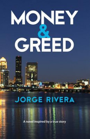 Knjiga Money & Greed Jorge Rivera