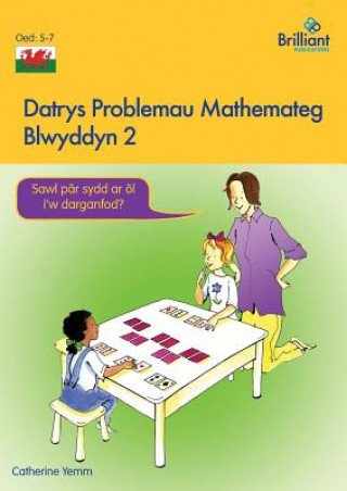 Könyv Datrys Problemau Mathemateg - Blwyddyn 2 Catherine Yemm