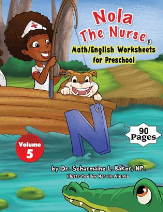 Carte Nola The Nurse(R) Math/English Worksheets for Preschool Dr Scharmaine L Baker
