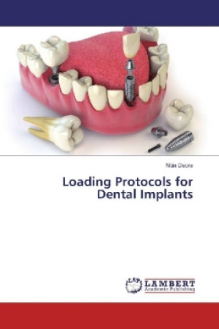 Книга Loading Protocols for Dental Implants Nitin Deora