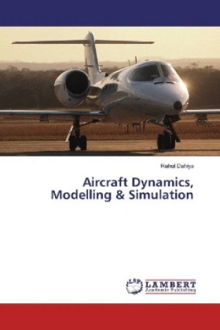 Carte Aircraft Dynamics, Modelling & Simulation Rahul Dahiya