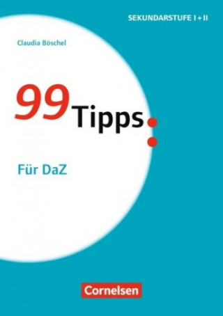 Kniha 99 Tipps - Für DaZ Claudia Böschel