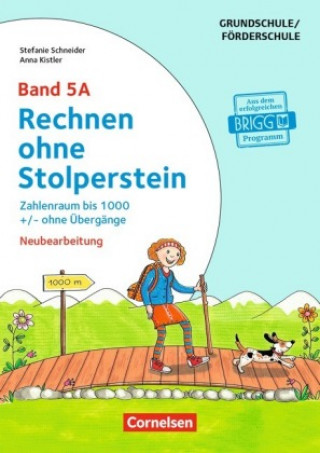 Книга Rechnen ohne Stolperstein - Neubearbeitung Band 5A - Zahlenraum bis 1000 +/- ohne Übergänge Stefanie Schneider