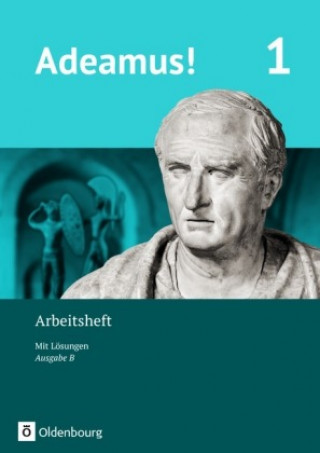 Carte Adeamus! - Ausgabe B - Latein als 1. Fremdsprache Band 1 - Arbeitsheft Dagmar Adrom