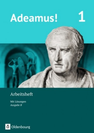 Knjiga Adeamus! - Ausgabe B - Latein als 1. Fremdsprache Band 1 - Arbeitsheft Dagmar Adrom