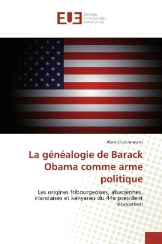 Carte La généalogie de Barack Obama comme arme politique Alain Chardonnens