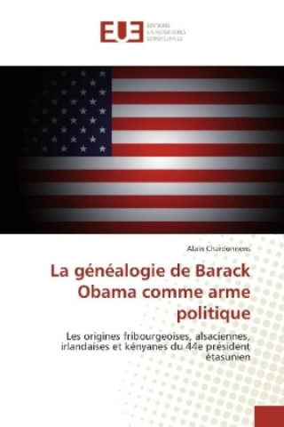 Kniha La généalogie de Barack Obama comme arme politique Alain Chardonnens