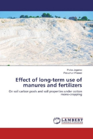 Knjiga Effect of long-term use of manures and fertilizers Poiba Jogarao