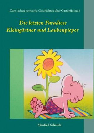Boek letzten Paradiese Manfred Schmidt