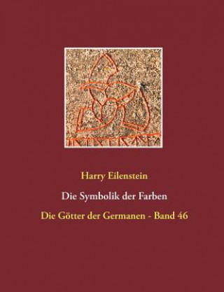 Könyv Symbolik der Farben Harry Eilenstein