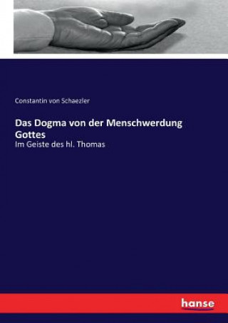 Knjiga Dogma von der Menschwerdung Gottes Constantin von Schaezler