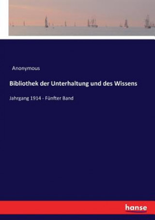 Könyv Bibliothek der Unterhaltung und des Wissens ANONYMOUS