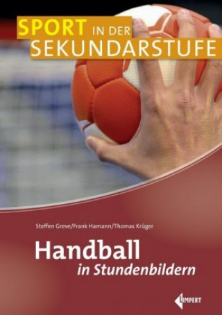 Kniha Handball in Stundenbildern Steffen Greve