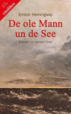 Könyv De ole Mann un de See Ernest Hemingway