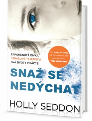 Kniha Snaž se nedýchat Holly Seddon