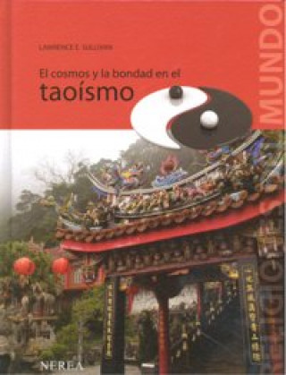 Kniha El cosmos y la bondad en el taoísmo Lawrence Eugene Sullivan