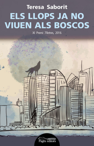 Buch Els llops ja no viuen als boscos TERESA SABORIT