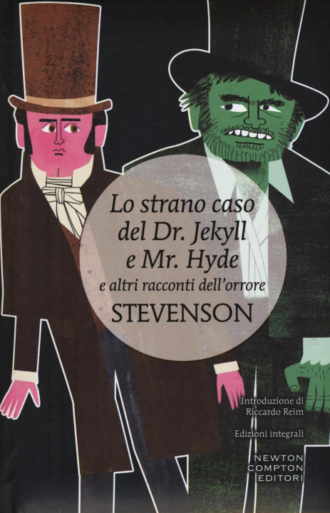 Książka Lo strano caso del Dr. Jekyll e Mr. Hyde e altri racconti dell'orrore. Ediz. integrale Robert L. Stevenson