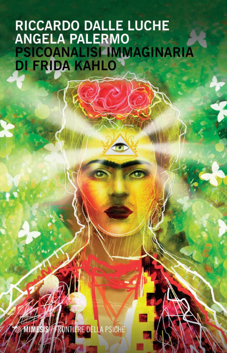 Könyv Psicoanalisi immaginaria di Frida Kahlo Riccardo Dalle Luche