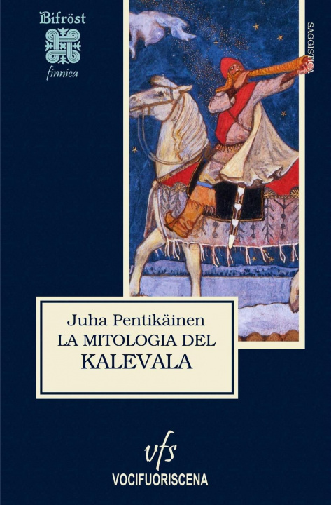 Könyv La mitologia del Kalevala Juha Pentikäinen