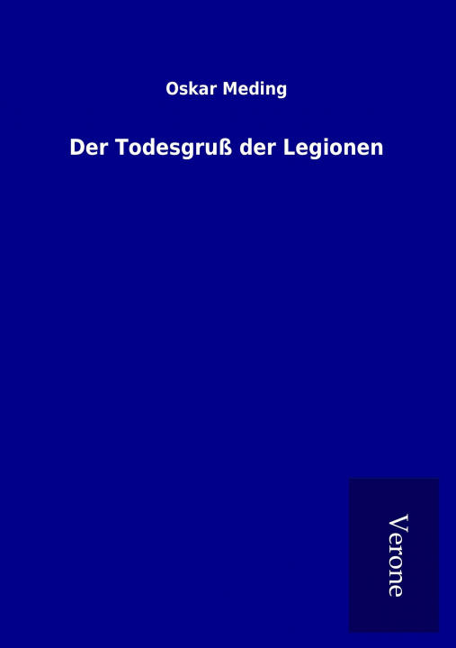 Buch Der Todesgruß der Legionen Oskar Meding