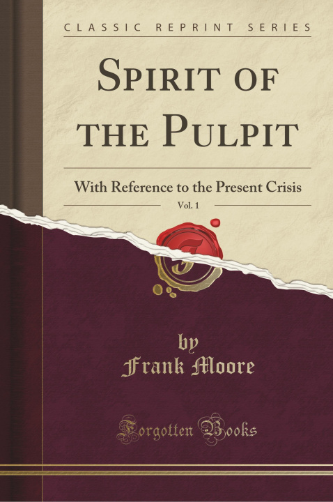 Kniha Spirit of the Pulpit, Vol. 1 Frank Moore