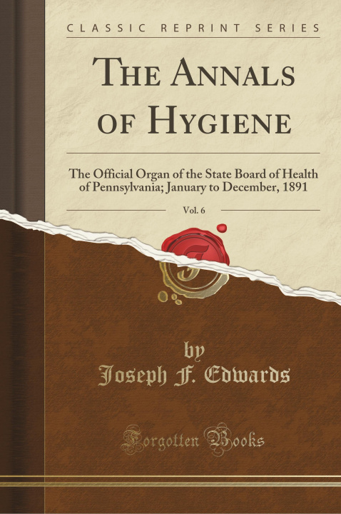 Buch The Annals of Hygiene, Vol. 6 Joseph F. Edwards