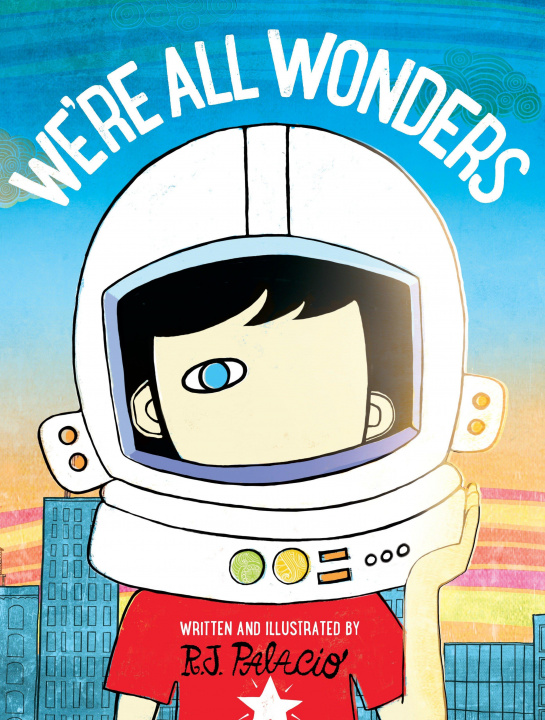 Kniha We're All Wonders R. J. Palacio