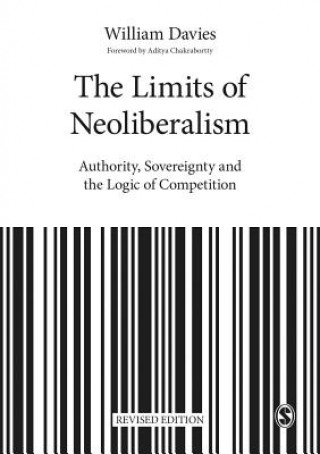 Könyv Limits of Neoliberalism William Davies