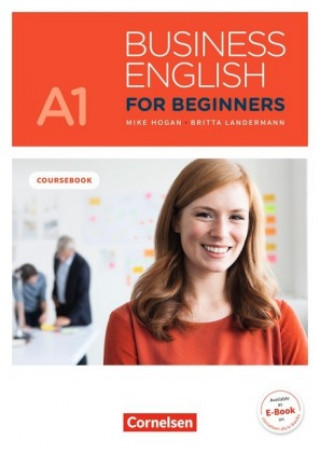 Könyv Business English for Beginners A1 - Kursbuch mit online  Audios als Augmented Reality Mike Hogan