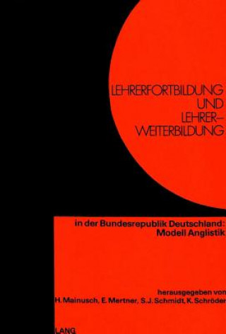 Kniha Lehrerfortbildung und Lehrerweiterbildung Herbert Mainusch