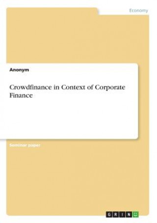 Książka Crowdfinance in Context of Corporate Finance Anonym