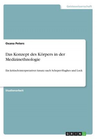 Könyv Konzept des Koerpers in der Medizinethnologie Oxana Peters