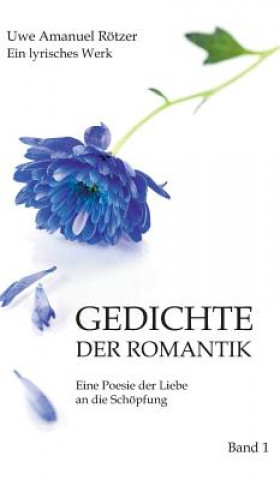 Carte Gedichte der Romantik Uwe Amanuel Rötzer
