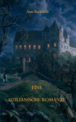 Kniha Eine sizilianische Romanze Ann Radcliffe