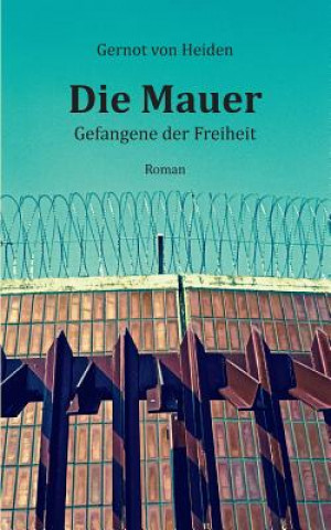 Knjiga Mauer Gernot von Heiden