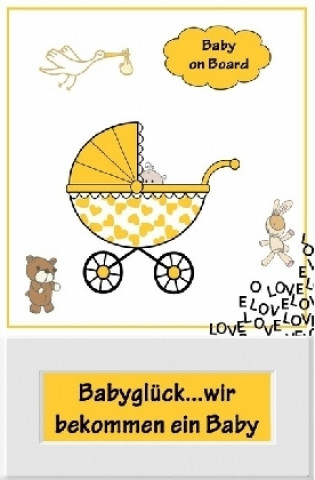 Libro Babyglück...wir bekommen ein Baby Jana Küster